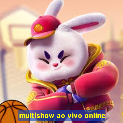 multishow ao vivo online